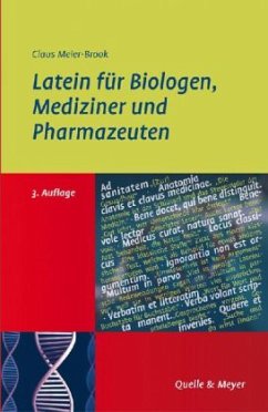 Latein für Biologen, Mediziner und Pharmazeuten - Meier-Brook, Claus