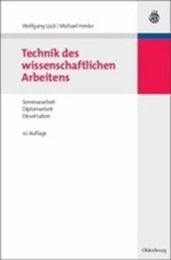 Technik des wissenschaftlichen Arbeitens - Lück, Wolfgang; Henke, Michael