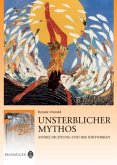 Unsterblicher Mythos Unsterblicher Mythos