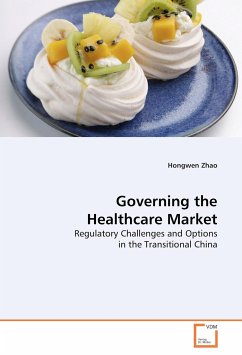 Governing the Healthcare Market - Zhao, Hongwen