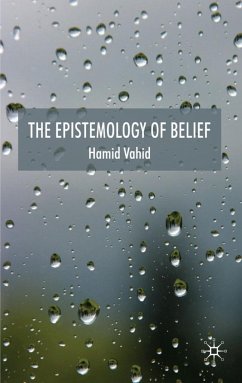 The Epistemology of Belief - Vahid, Hamid