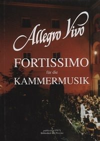 Allegro Vivo – 25 Jahre Fortissimo für die Kammermusik