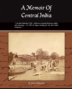 A Memoir of Central India - Malcolm, John