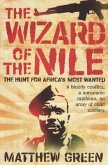 The Wizard of the Nile: The Hunt for Joseph Kony