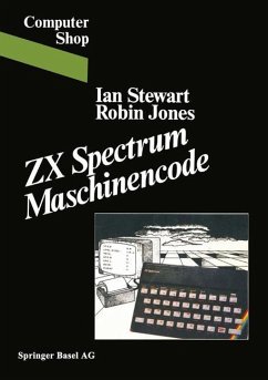 ZX Spectrum Maschinencode - Stewart, Ian; Jones, Robin