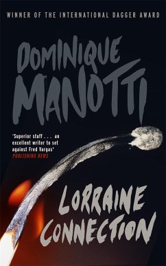 Lorraine Connection - Manotti, Dominique