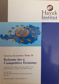 Austrian Economics Today II: Reforms for a Competitive Economy - Karl-Heinz Grasser