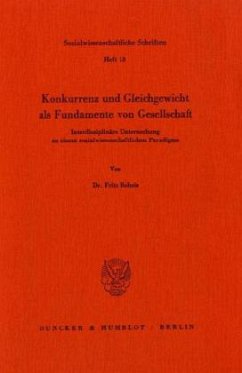 Konkurrenz und Gleichgewicht als Fundamente von Gesellschaft. - Reheis, Fritz