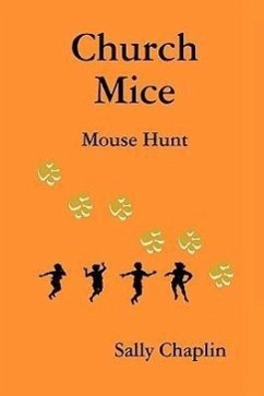 Church Mice 1 - Mouse Hunt - Chaplin, Sally