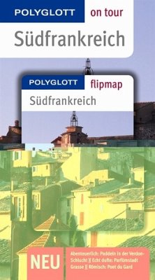 Südfrankreich - Buch mit flipmap - Polyglott on tour Reiseführer - Monika Kleppinger