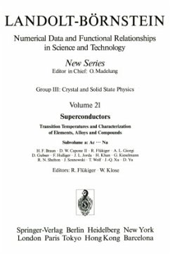 Superconductors, Transition Temperatures and Chracterization of Elements, Alloys and Compunds / Landolt-Börnstein, Numerical Data and Functional Relationships in Science and Technology Group III Crystal and Solid State, Vol.21a, Subvol.a - Braun, H.F.;Capone, D.W.;Flükiger, R. Superconductors, Transition Temperatures and Chracterization of Elements, Alloys and Compunds / Landolt-Börnstein, Numerical Data and Functional Relationships in Science and Technology Group III Crystal and Solid State, Vol.21a, Subvol.a - Braun, H.F.;Capone, D.W.;Flükiger, R.
