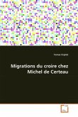 Migrations du croire chez Michel de Certeau