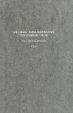 Archaische Texte aus Uruk/Archaic Administrative Texts from Uruk: The Early Campaigns Archaische Texte aus Uruk/Archaic Administrative Texts from Uruk: The Early Campaigns