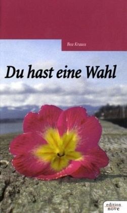 Du hast eine Wahl Du hast eine Wahl
