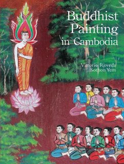 Buddhist Painting in Cambodia - Roveda, Vittorio; Sothorn, Yem