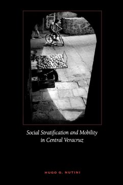 Social Stratification and Mobility in Central Veracruz - Nutini, Hugo G.