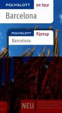 Barcelona - Buch mit flipmap - Polyglott on tour Reiseführer