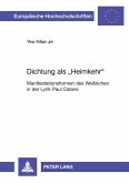 Dichtung als 'Heimkehr' Dichtung als 'Heimkehr'