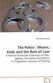 The Police : Means, Ends and the Rule of Law