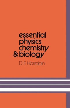 Essential Physics, Chemistry and Biology - Horrobin, D. F.