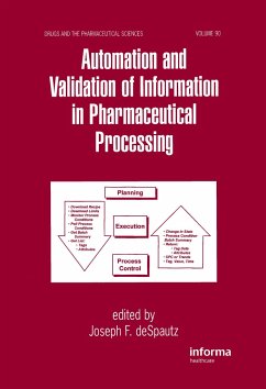 Automation and Validation of Information in Pharmaceutical Processing - Despautz, Joseph F
