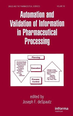 Automation and Validation of Information in Pharmaceutical Processing - Despautz, Joseph F