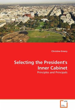 Selecting the President's Inner Cabinet - Emery, Christine