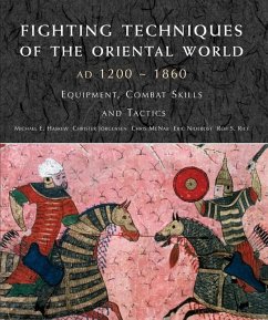 Fighting Techniques of the Oriental World - Haskew, Michael E; Jorgensen, Christer; Niderost, Eric; McNab, Chris; Rice, Rob S