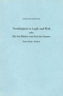 Cover Vierfaltigkeit in Logik und Welt oder Die vier Bücher vom Sinn des Ganzen.