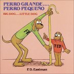 Perro Grande...Perro Pequeno/Big Dog...Little Dog