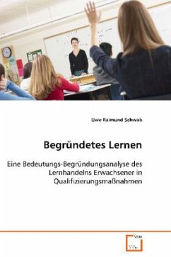 Begründetes Lernen - Schwab Dr. Uwe Raimund