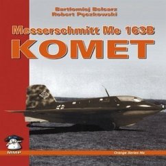 Messerschmit Me 163 Komet - Belcarz, Bartlomiej; Peczkowski, Robert