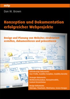 Konzeption und Dokumentation erfolgreicher Webprojekte - Brown, Dan M.