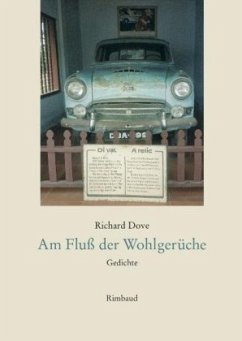 Am Fluß der Wohlgerüche - Dove, Richard