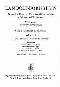 Thermal Conductivity of Pure Metals and Alloys / Wärmeleitfähigkeit von reinen Metallen und Legierungen - Madelung