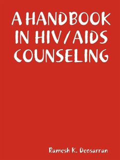 A HANDBOOK IN HIV/AIDS COUNSELING - Deosarran, Ramesh K.