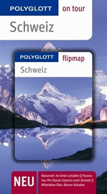 Schweiz - Buch mit flipmap - Polyglott on tour Reiseführer - Eugen Eduard Hüsler // Gunnar Habitz