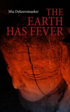 The Earth has Fever - Dekeersmaeker, Mia