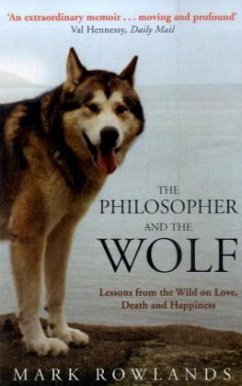 Philosopher and the Wolf - Rowlands, Mark