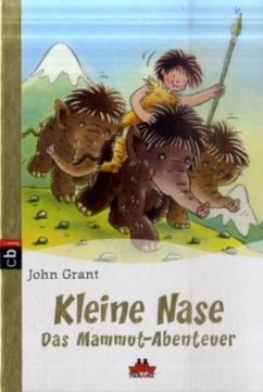 Kleine Nase - Das Mammut-Abenteuer - Grant, John
