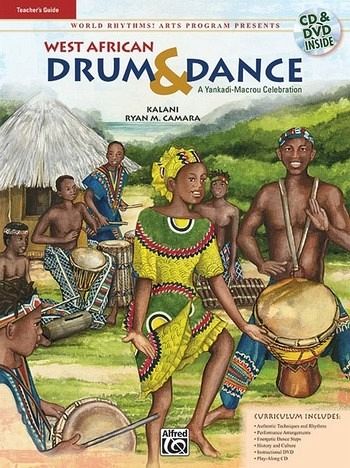 World Rhythms! Arts Program Presents West African Drum & Dance: A Yankadi-Macrou Celebration (Teacher's Guide), Book, DVD & CD World Rhythms! Arts Program Presents West African Drum & Dance: A Yankadi-Macrou Celebration (Teacher's Guide), Book, DVD & CD