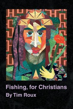 Fishing, for Christians - Roux, Tim