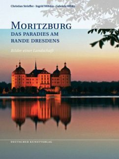 Moritzburg, Das Paradies am Rande Dresdens - Striefler, Christian; Möbius, Ingrid