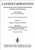 Compounds Between Rare Earth Elements and 3d, 4d, or 5d Elements / Verbindungen von Seltenen Erden mit 3d-, 4d- und 5d-Elementen - Burzo, E.; Chelkowski, A.; Kirchmayr, H.R.