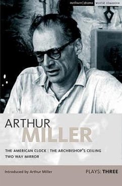 Miller Plays: 3 - Miller, Arthur