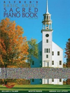 Alfred's Basic Adult Piano Course Sacred Book, Bk 1 - Palmer, Willard A; Manus, Morton; Lethco, Amanda Vick