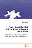 Family-School Conflict: Exiting School in Order to Home School