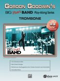 Gordon Goodwin's Big Phat Band Play-Along Series: Trombone Gordon Goodwin's Big Phat Band Play-Along Series: Trombone