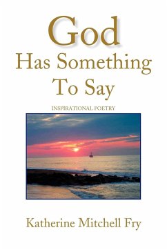 God Has Something to Say - Fry, Katherine Mitchell