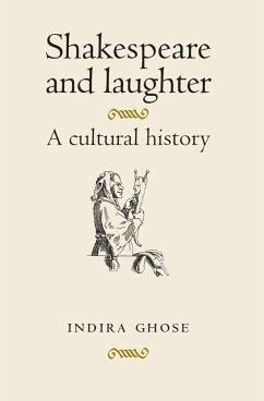 Shakespeare and Laughter: A Cultural History - Ghose, Indira